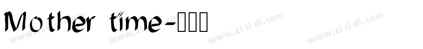 Mother time字体转换